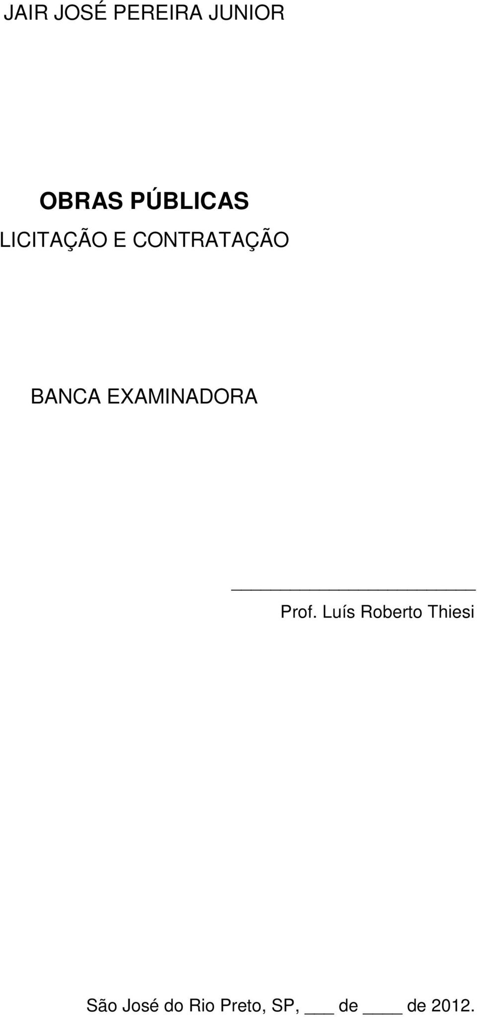 BANCA EXAMINADORA Prof.