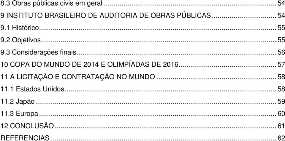 2 Objetivos... 55 9.3 Considerações finais.