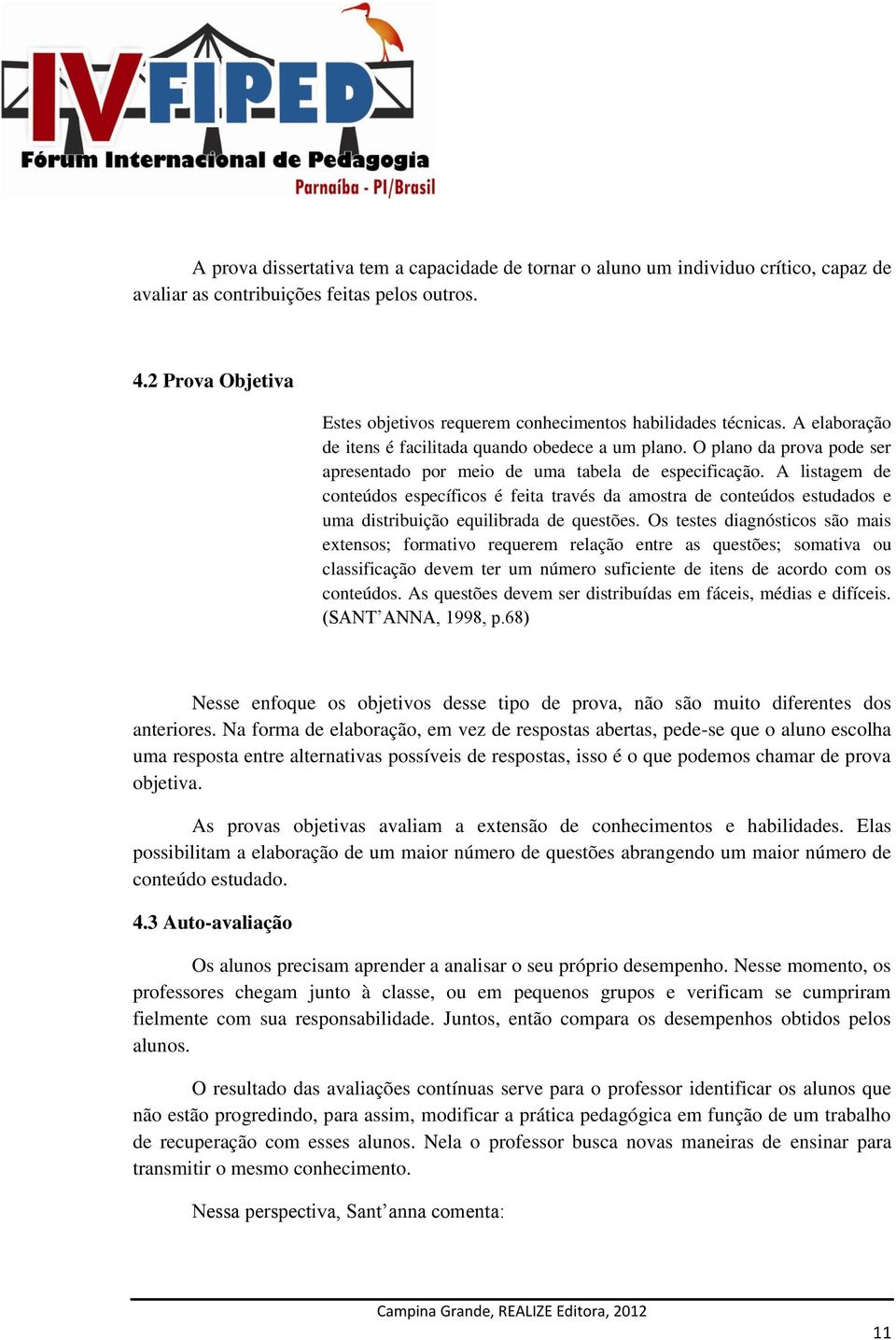 O plano da prova pode ser apresentado por meio de uma tabela de especificação.