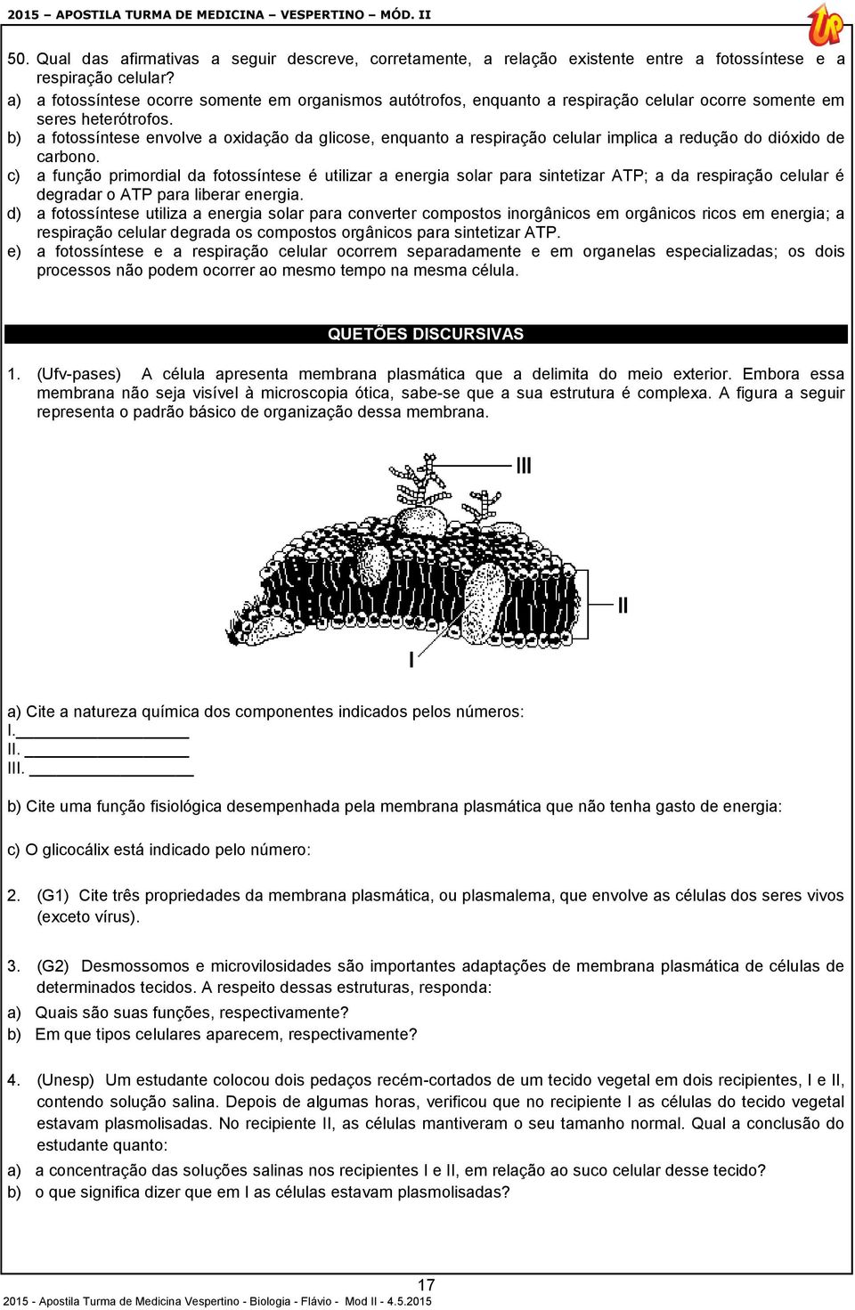 b) a fotossíntese envolve a oxidação da glicose, enquanto a respiração celular implica a redução do dióxido de carbono.