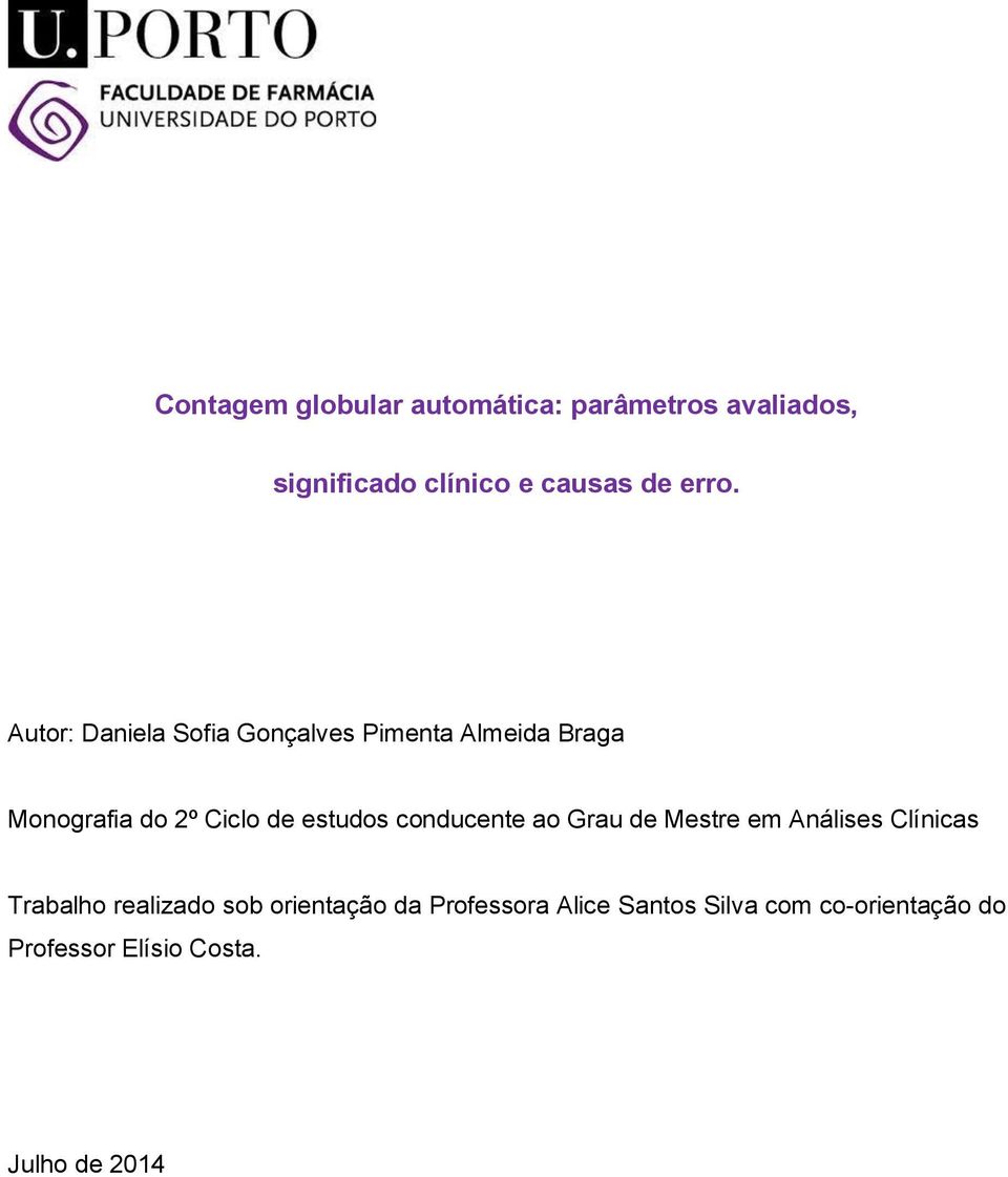 estudos conducente ao Grau de Mestre em Análises Clínicas Trabalho realizado sob