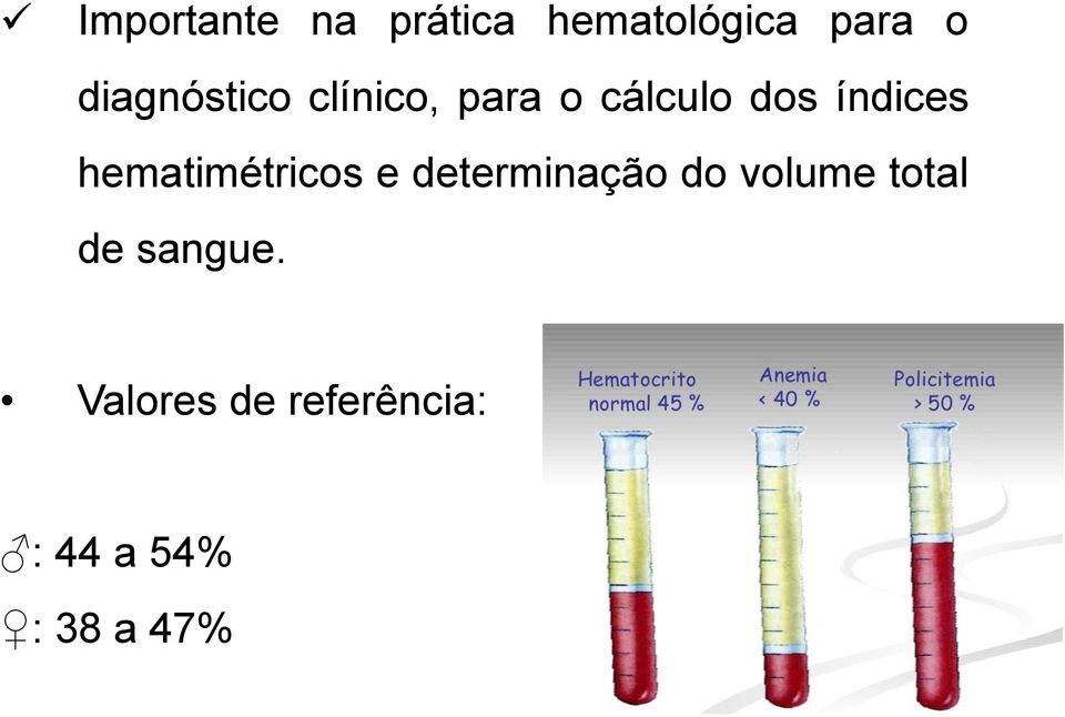 cálculo dos índices hematimétricos e determinação do