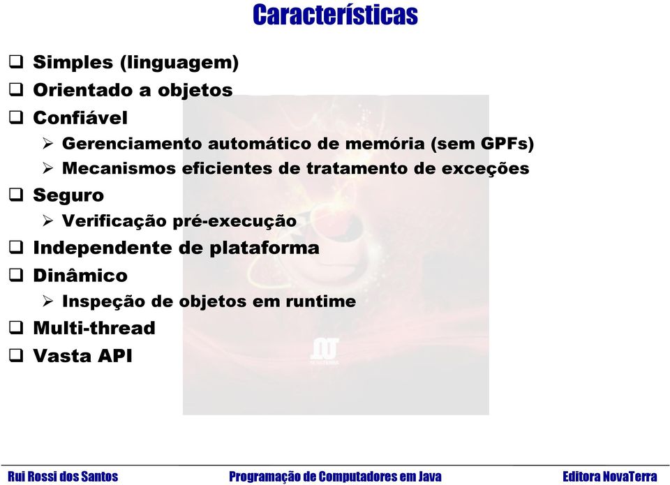 de tratamento de exceções Seguro Verificação pré-execução Independente