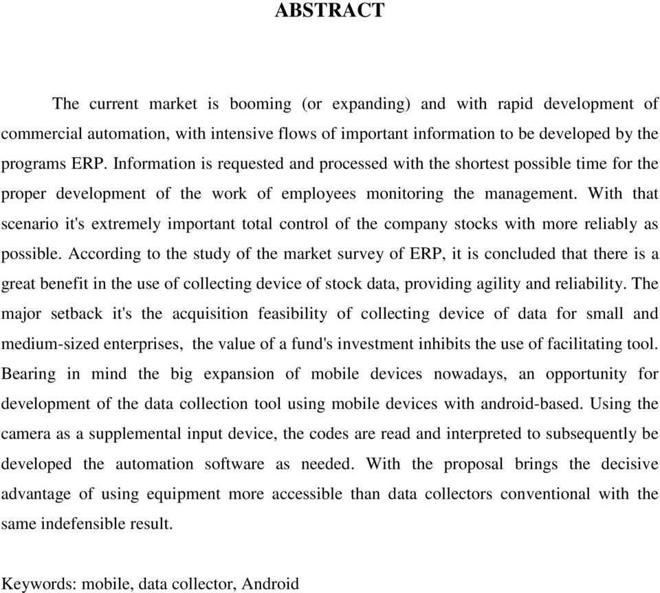 With that scenario it's extremely important total control of the company stocks with more reliably as possible.