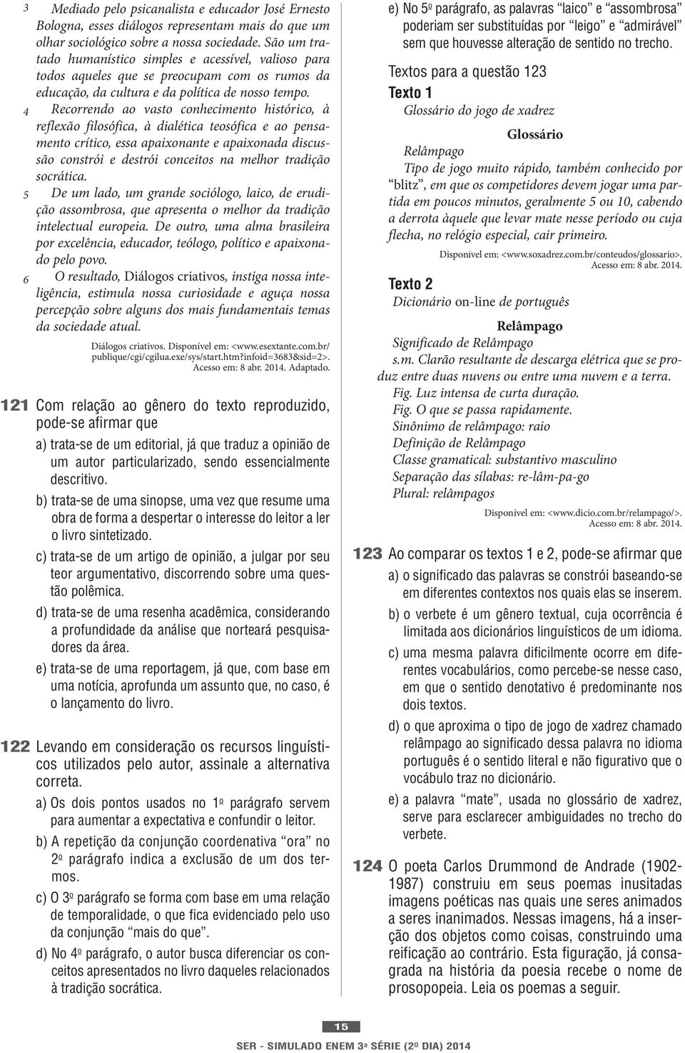 Recorrendo ao vasto conhecimento histórico, à reflexão filosófica, à dialética teosófica e ao pensamento crítico, essa apaixonante e apaixonada discussão constrói e destrói conceitos na melhor