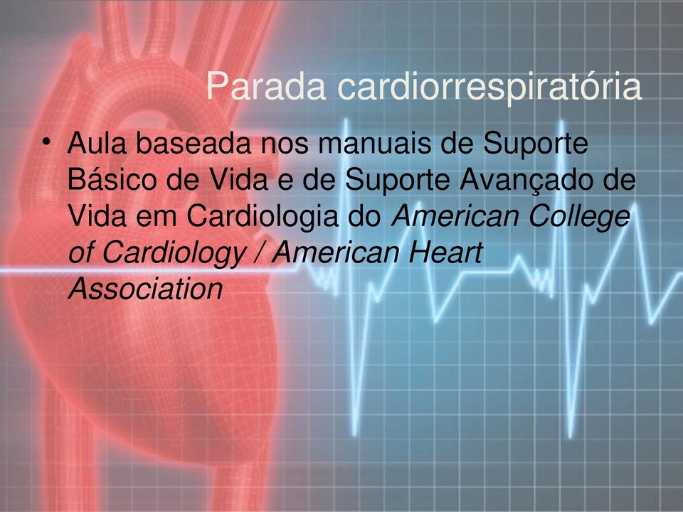 Avançado de Vida em Cardiologia do American