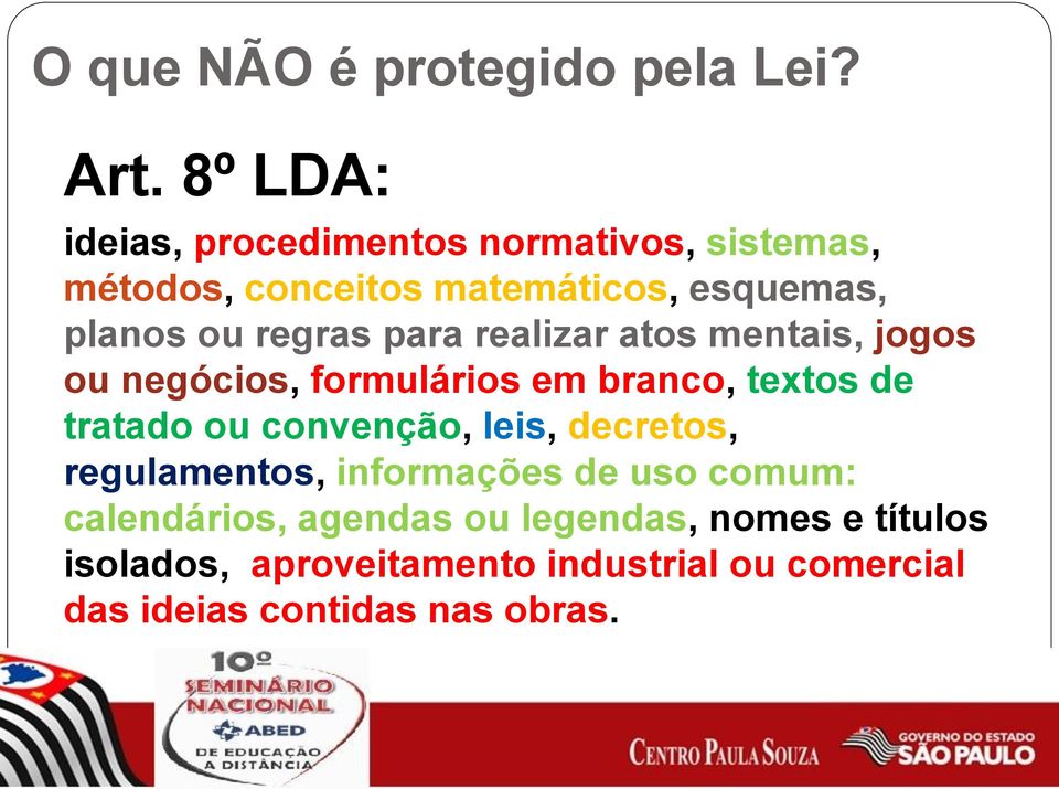 regras para realizar atos mentais, jogos ou negócios, formulários em branco, textos de tratado ou convenção,