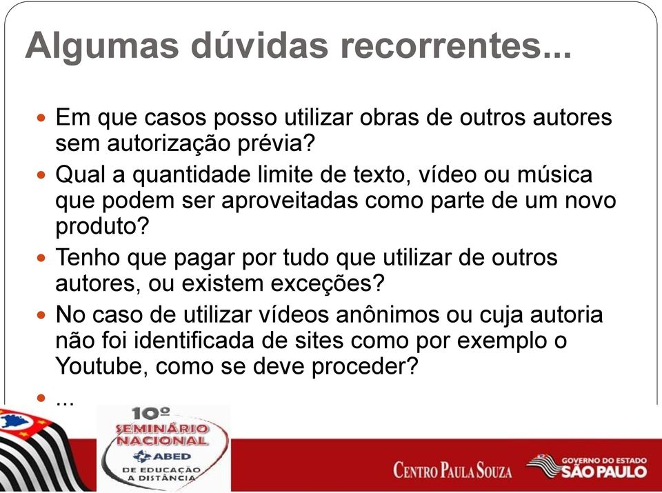 Tenho que pagar por tudo que utilizar de outros autores, ou existem exceções?