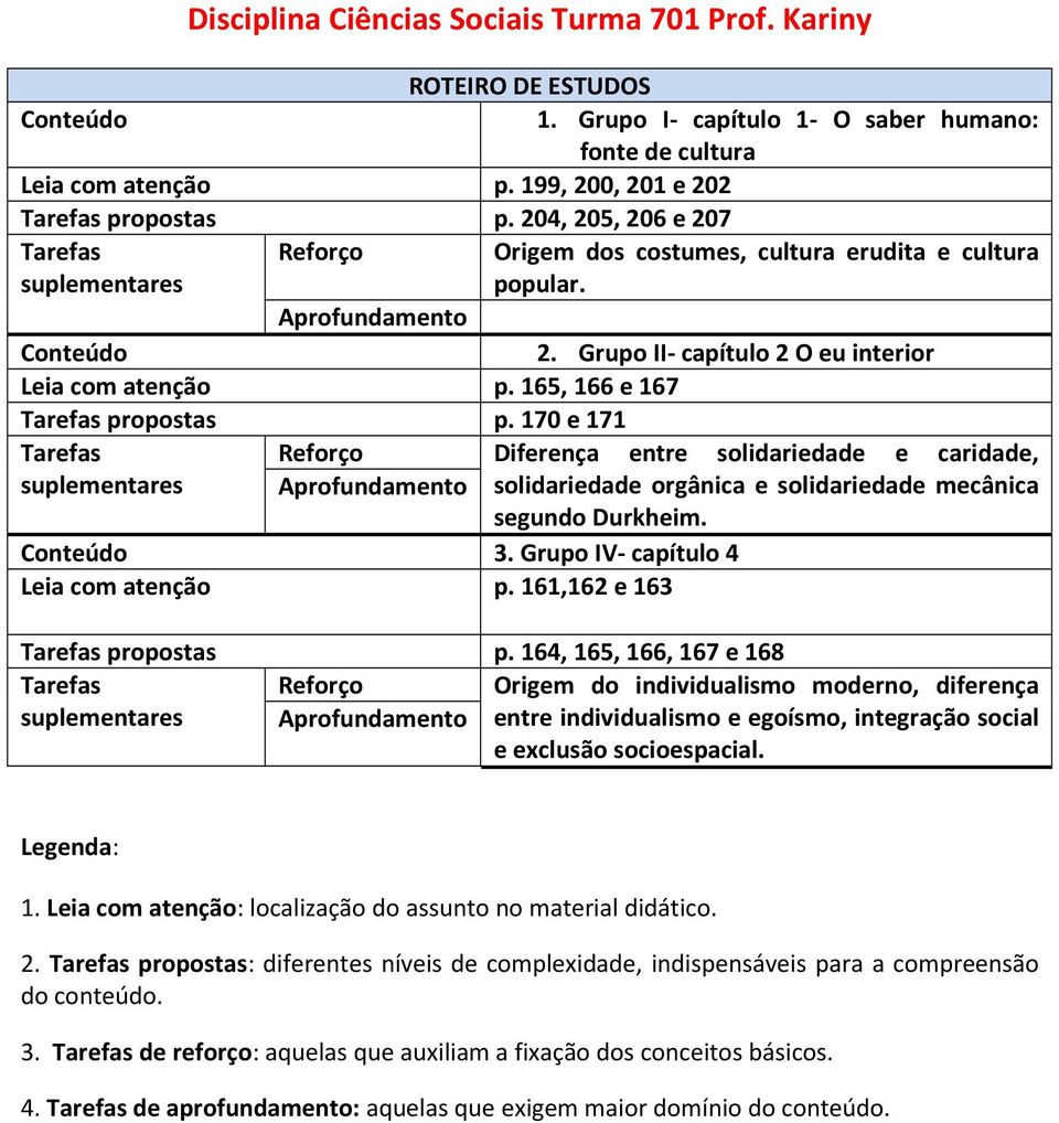 161,162 e 163 Diferença entre solidariedade e caridade, solidariedade orgânica e solidariedade mecânica p.