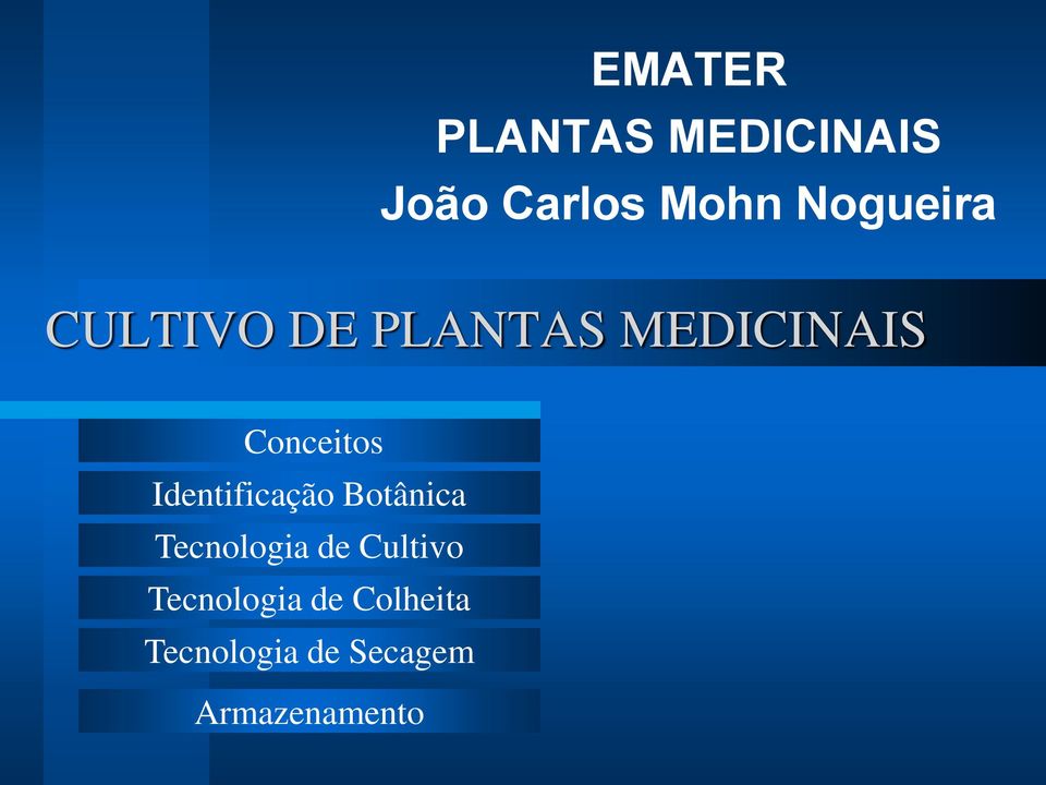 Identificação Botânica Tecnologia de Cultivo