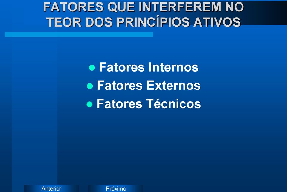 ATIVOS Fatores Internos