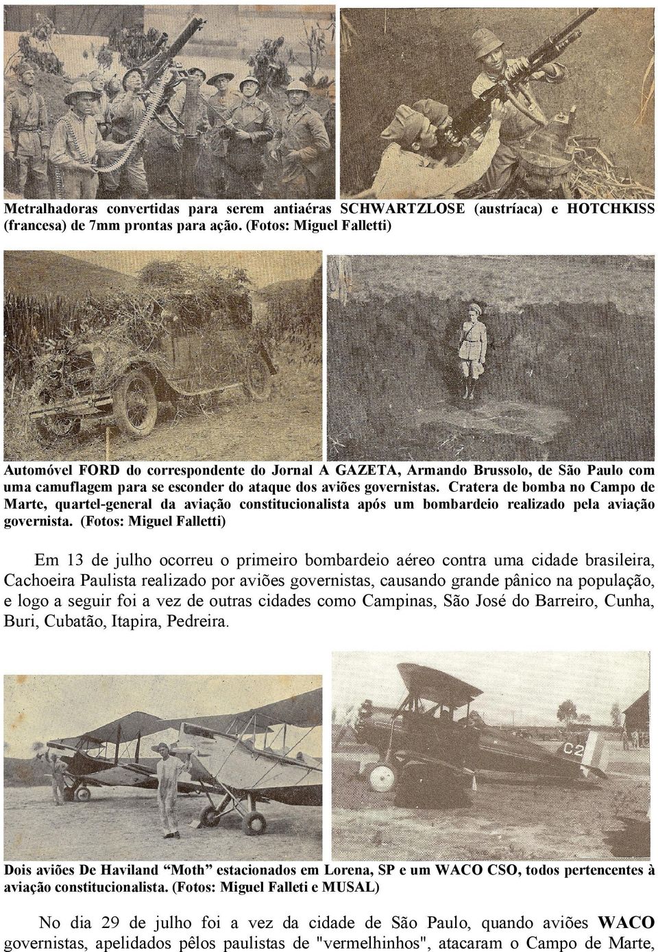 Cratera de bomba no Campo de Marte, quartel-general da aviação constitucionalista após um bombardeio realizado pela aviação governista.