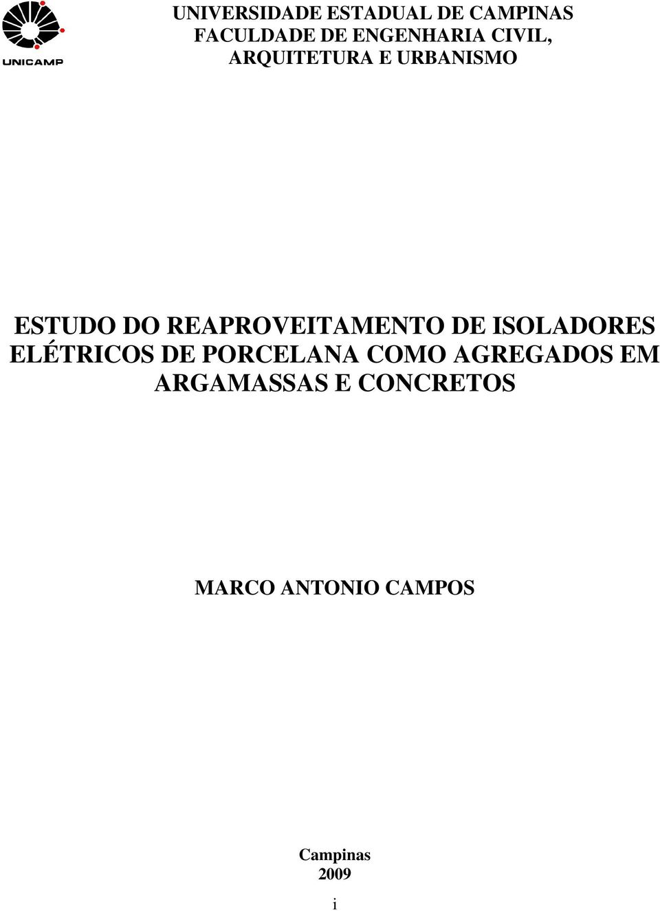 DE ISOLADORES ELÉTRICOS DE PORCELANA COMO AGREGADOS EM