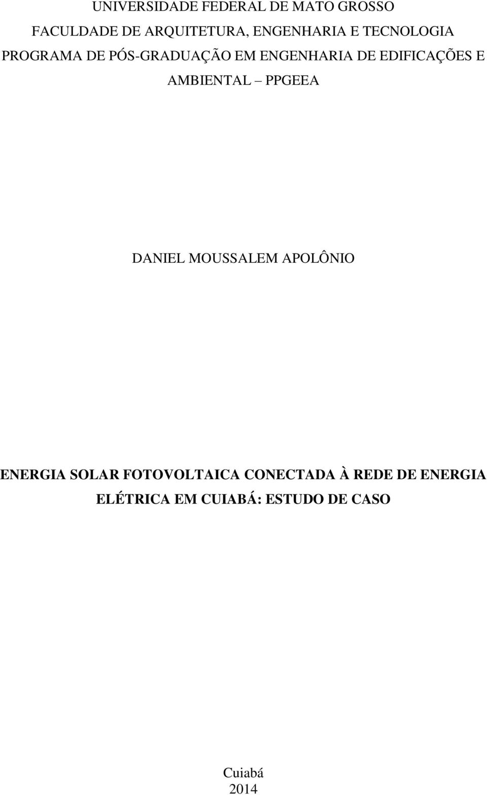 EDIFICAÇÕES E AMBIENTAL PPGEEA DANIEL MOUSSALEM APOLÔNIO ENERGIA SOLAR