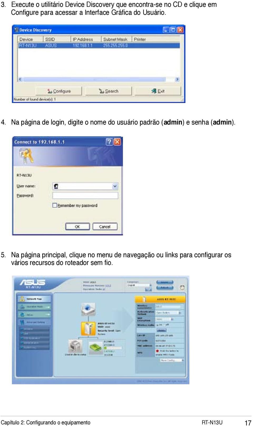 Na página de login, digite o nome do usuário padrão (admin) e senha (admin). 5.