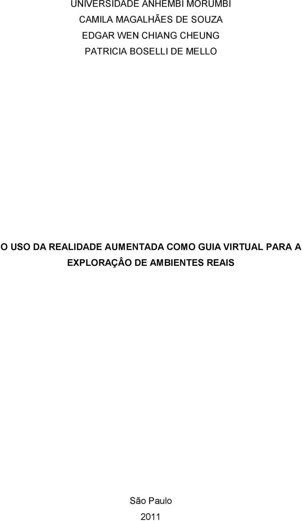 MELLO O USO DA REALIDADE AUMENTADA COMO GUIA