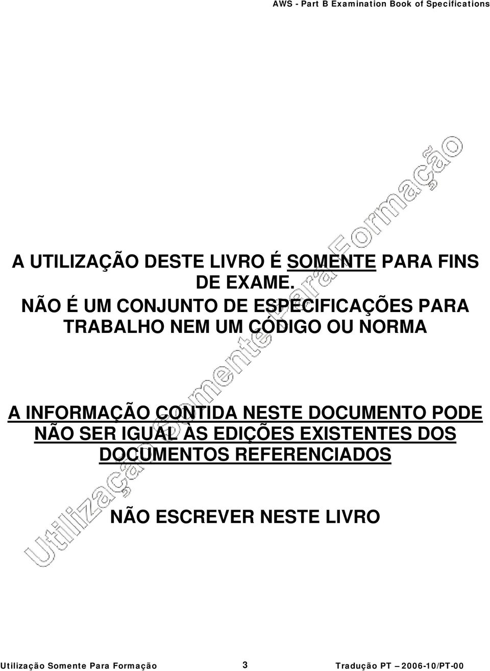 OU NORMA A INFORMAÇÃO CONTIDA NESTE DOCUMENTO PODE NÃO SER IGUAL