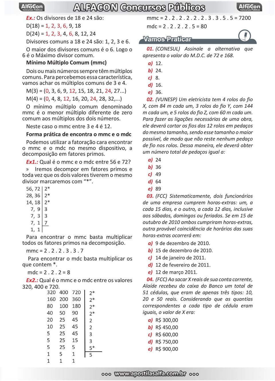 M(3) = (0, 3, 6, 9, 12, 15, 18, 21, 24, 27...) M(4) = (0, 4, 8, 12, 16, 20, 24, 28, 32,.