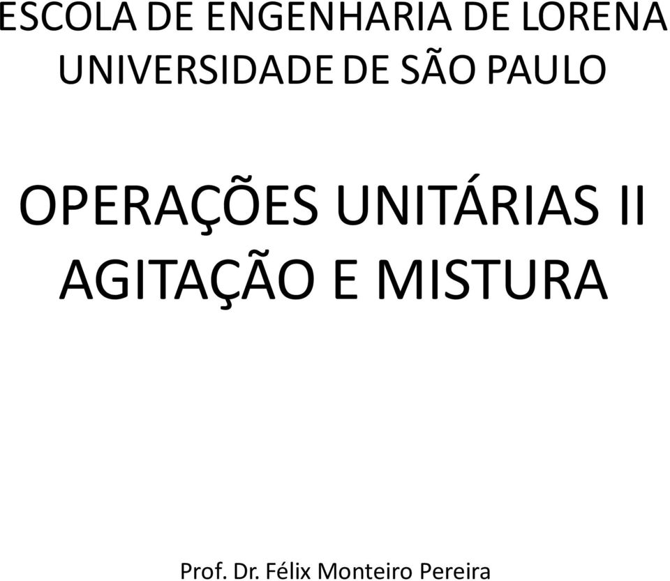 OPERAÇÕES UNITÁRIAS II AGITAÇÃO