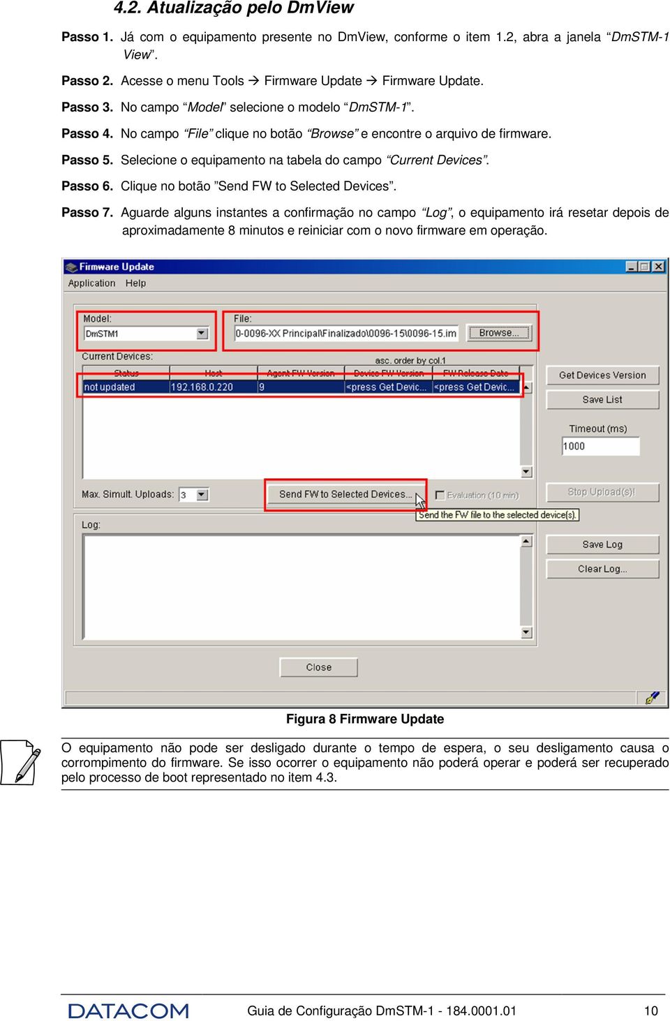 Clique no botão Send FW to Selected Devices. Passo 7.