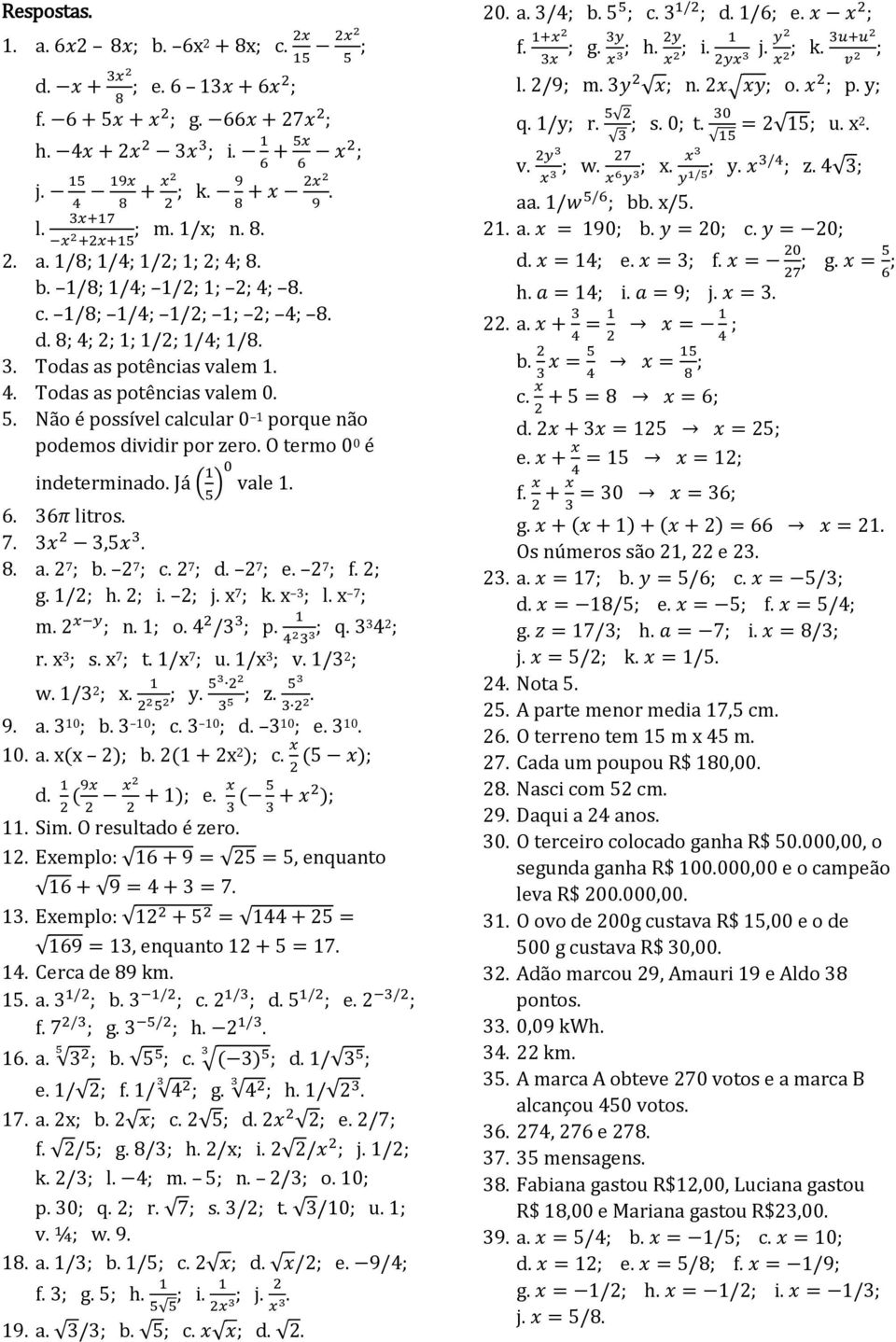 2 7 ; c. 2 7 ; d. 2 7 ; e. 2 7 ; f. 2; g. 1/2; h. 2; i. 2; j. x 7 ; k. x 3 ; l. x 7 ; m. ; n. 1; o. ; p. ; q. 3 3 4 2 ; r. x 3 ; s. x 7 ; t. 1/x 7 ; u. 1/x 3 ; v. 1/3 2 ; w. 1/3 2 ; x. ; y. ; z.. 9.