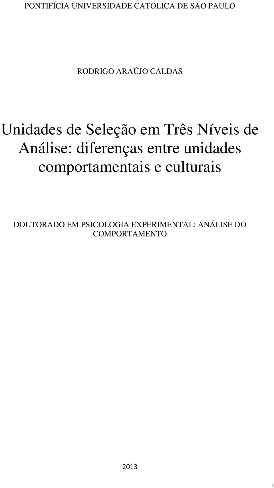 Análise: diferenças entre unidades comportamentais e