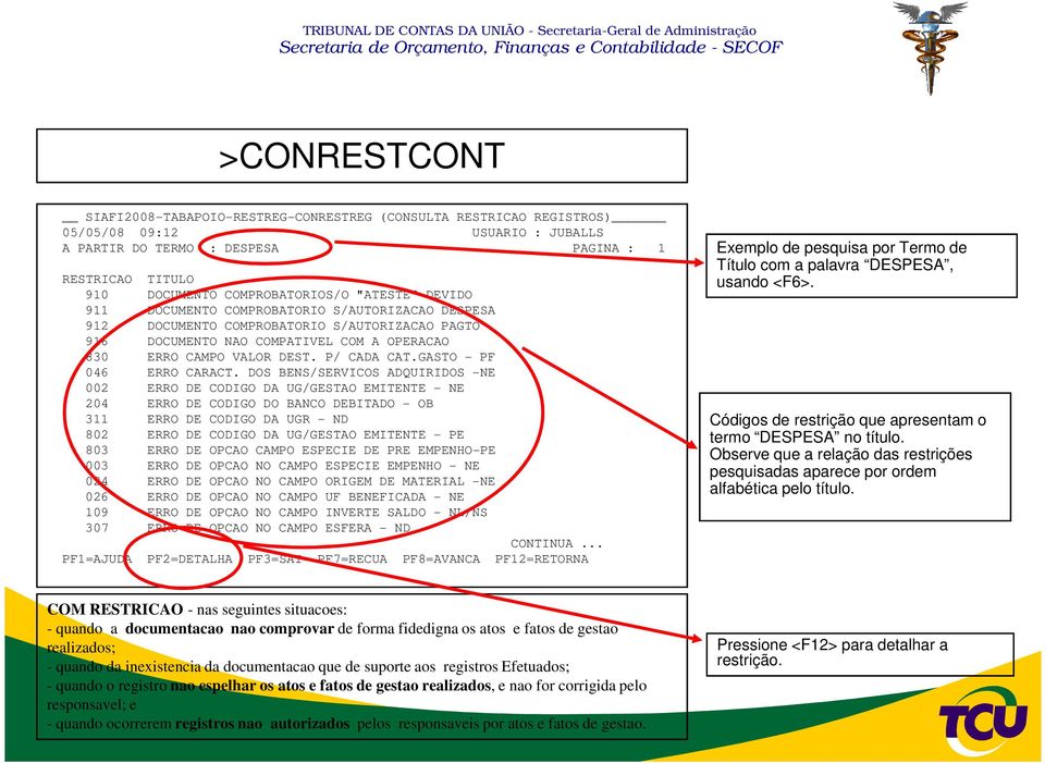 DEST. P/ CADA CAT.GASTO - PF 046 ERRO CARACT.