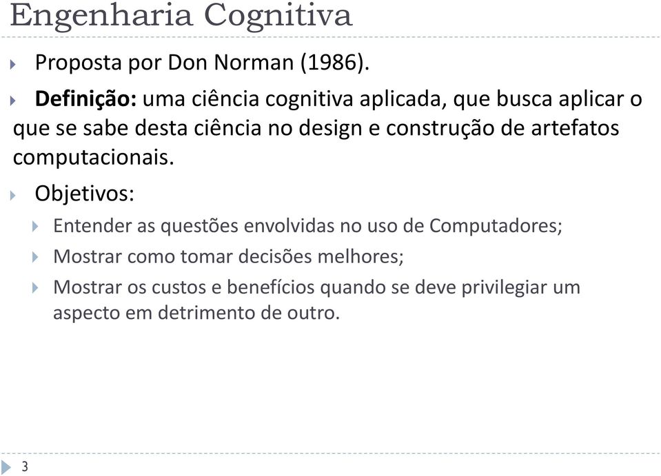 e construção de artefatos computacionais.