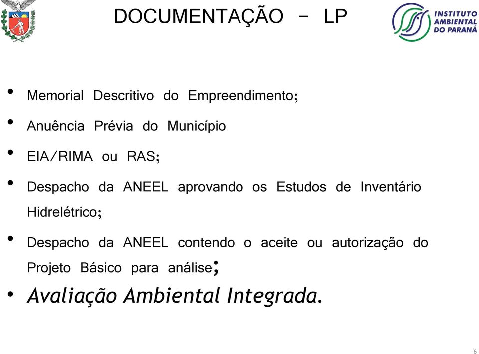 Estudos de Inventário Hidrelétrico; Despacho da ANEEL contendo o aceite