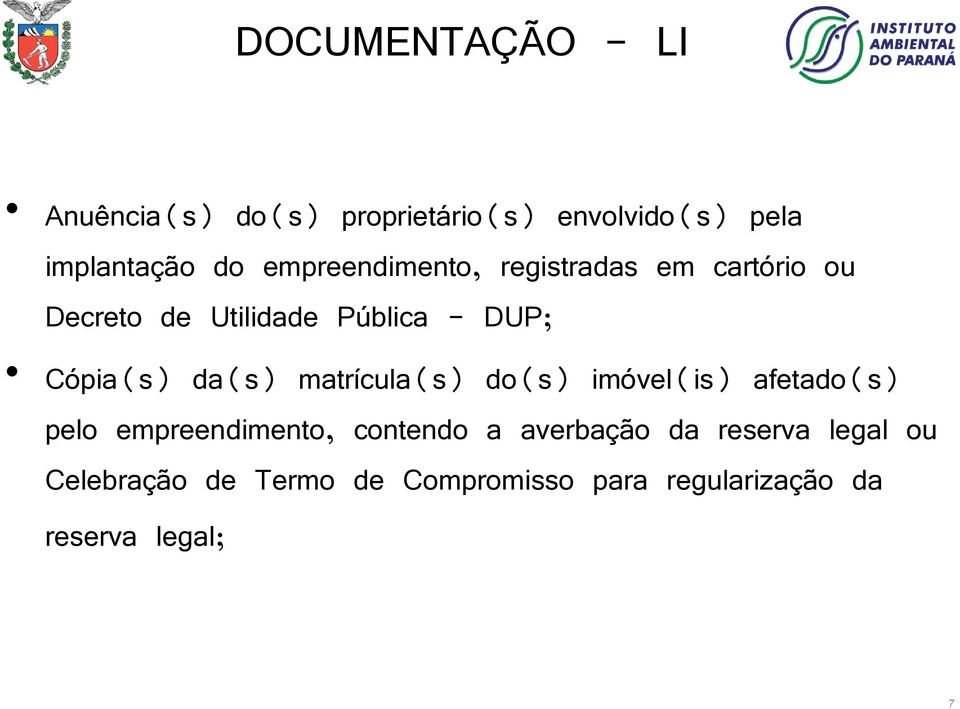 da(s) matrícula(s) do(s) imóvel(is) afetado(s) pelo empreendimento, contendo a averbação