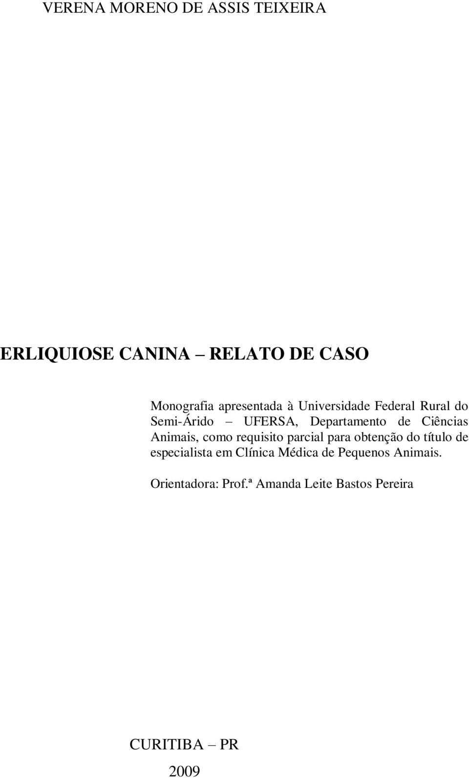 Ciências Animais, como requisito parcial para obtenção do título de especialista em