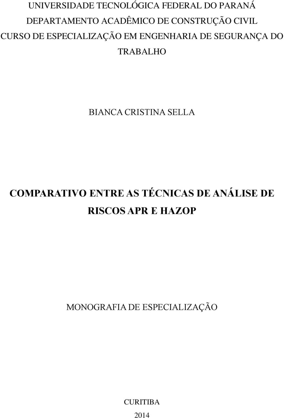 DO TRABALHO BIANCA CRISTINA SELLA COMPARATIVO ENTRE AS TÉCNICAS DE