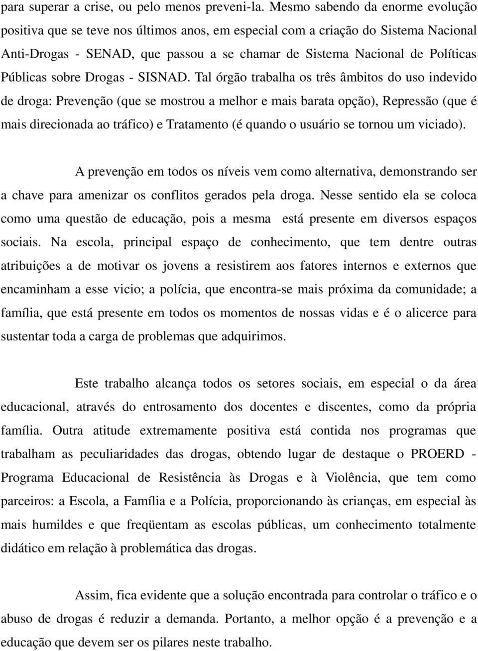 Públicas sobre Drogas - SISNAD.