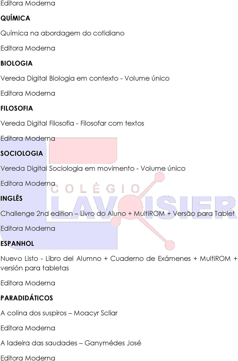 Challenge 2nd edition Livro do Aluno + MultiROM + Versão para Tablet ESPANHOL Nuevo Listo - Libro del Alumno + Cuaderno