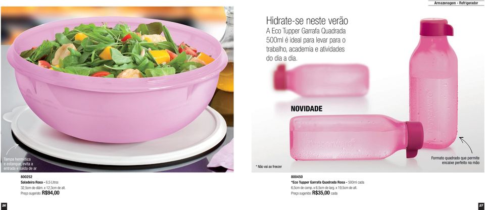 NOVIDADE Tampa hermética e estanque, evita a entrada e saída de ar 8005 Saladeira Rosa - 6,5 Litros,5cm de diâm. x,cm de alt.