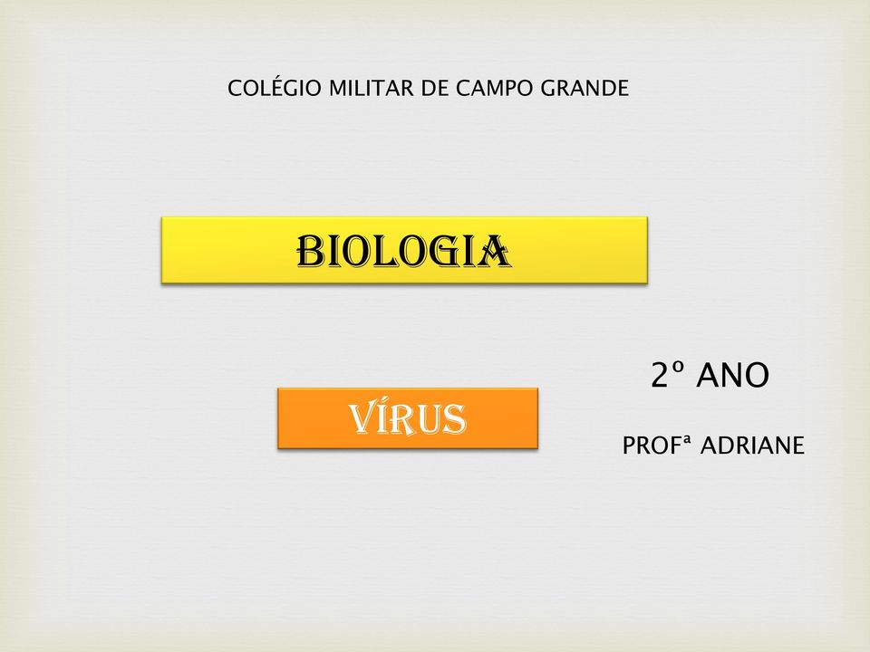 BIOLOGIA VÍRUS