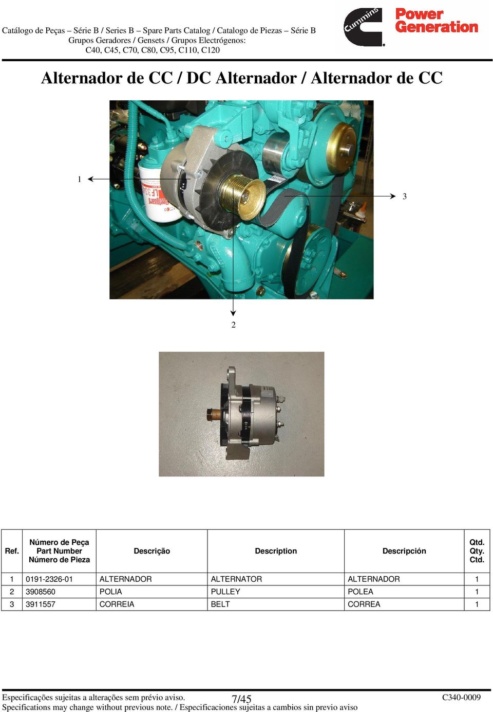 ALTERNATOR ALTERNADOR 2 3908560 POLIA PULLEY POLEA 3 39557