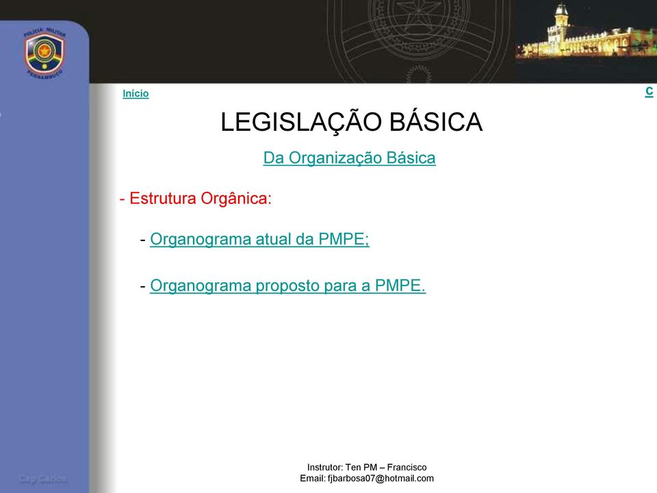 Organograma proposto para a PMPE.