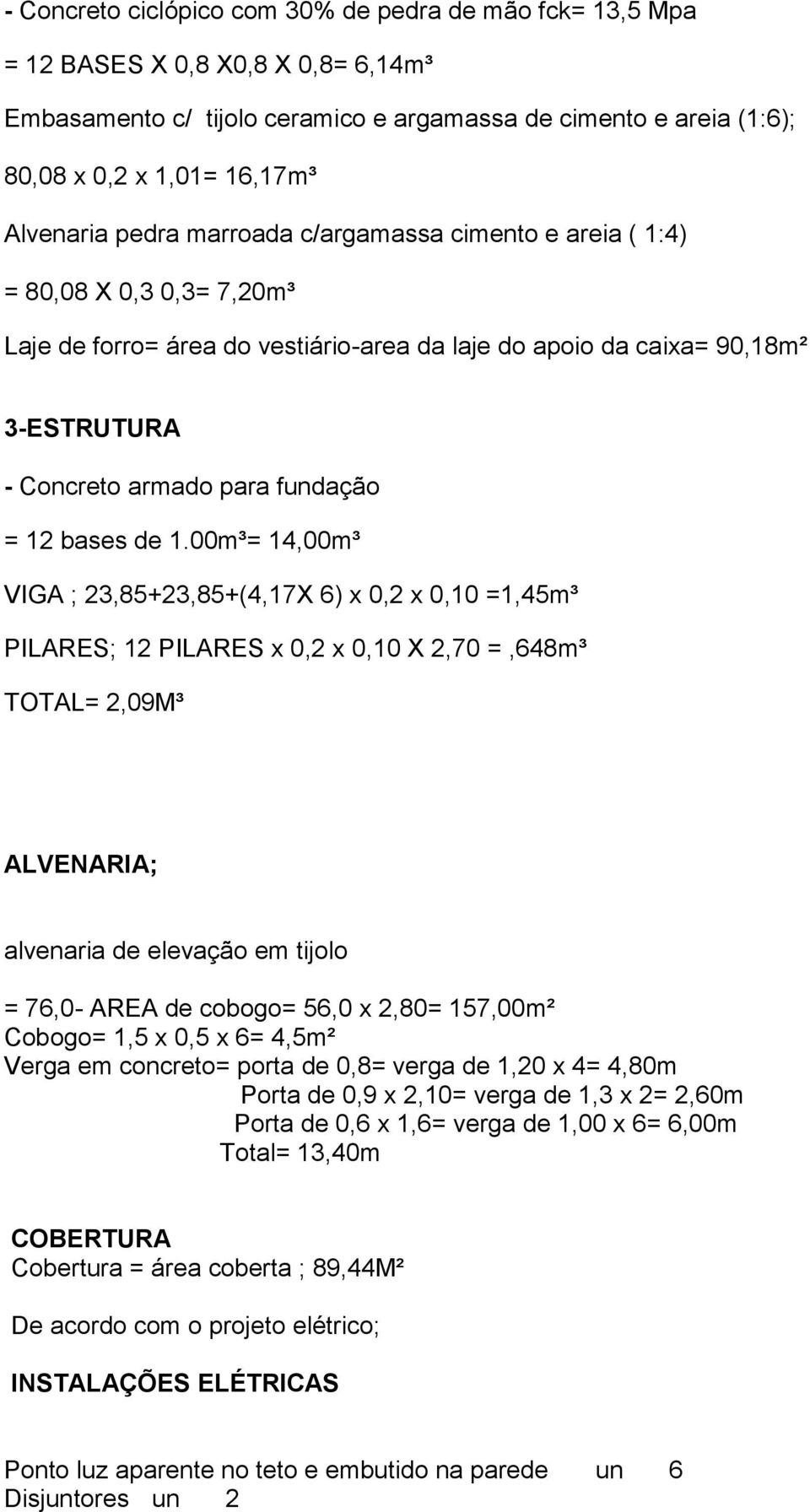 fundação = 12 bases de 1.