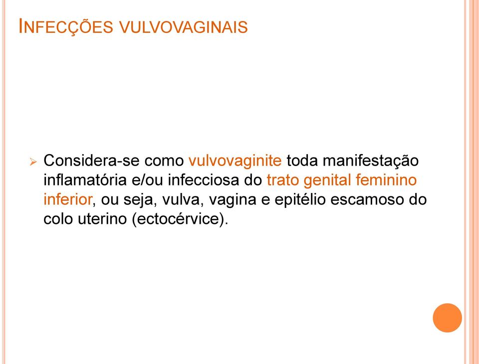 infecciosa do trato genital feminino inferior, ou