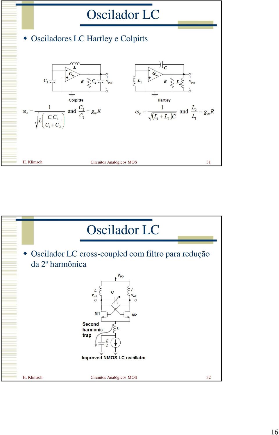 Oscilador LC cross-coupled com filtro para redução