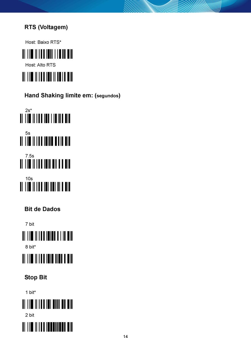 em: (segundos) 2s* 5s 7.