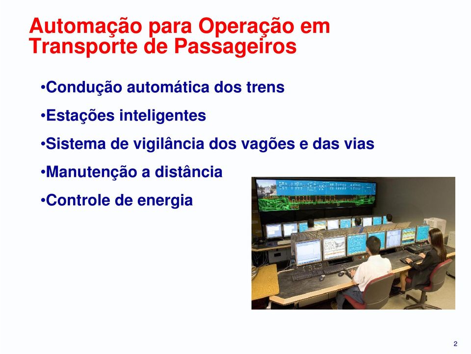 Estações inteligentes Sistema de vigilância dos