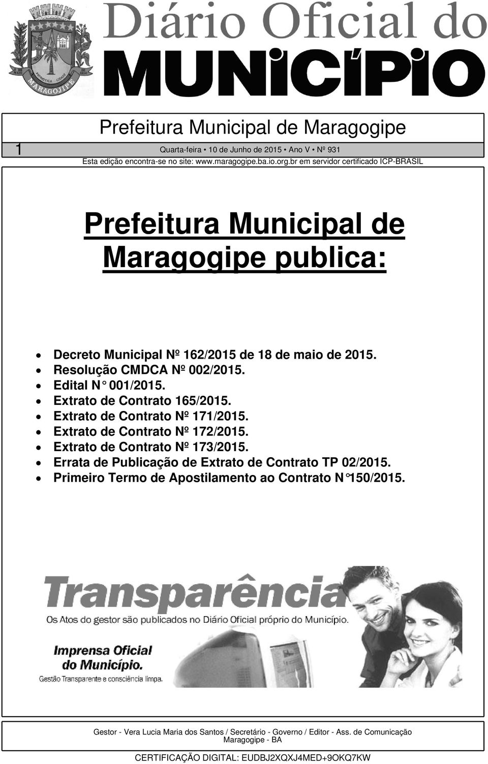 Extrato de Contrato Nº 172/2015. Extrato de Contrato Nº 173/2015. Errata de Publicação de Extrato de Contrato TP 02/2015.