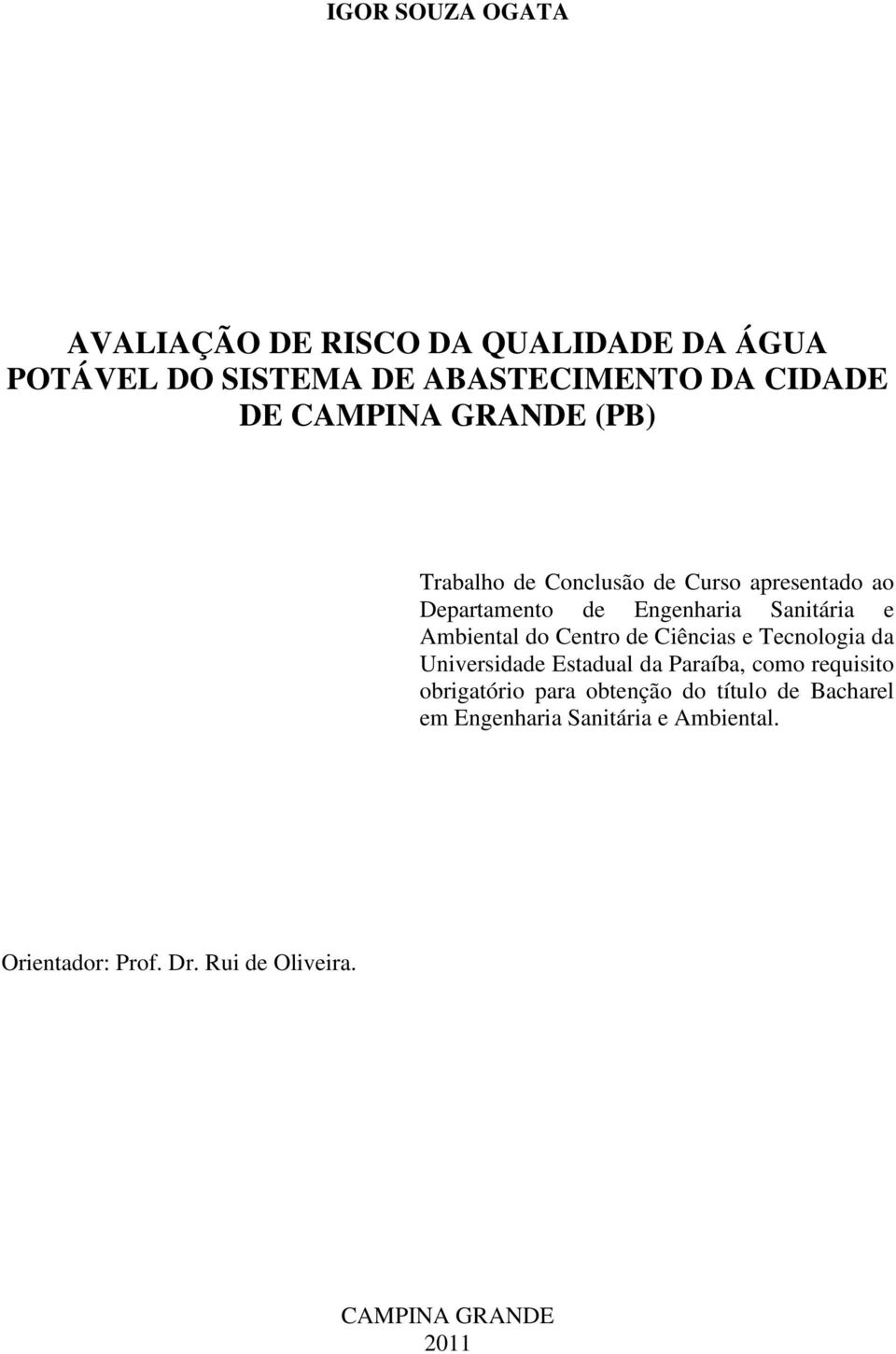 Ambiental do Centro de Ciências e Tecnologia da Universidade Estadual da Paraíba, como requisito obrigatório