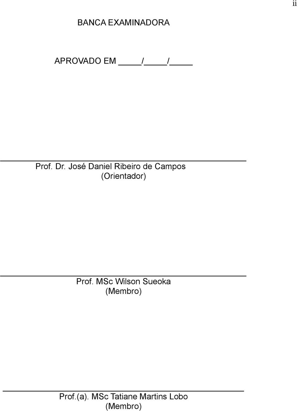 (Orientador) Prof.