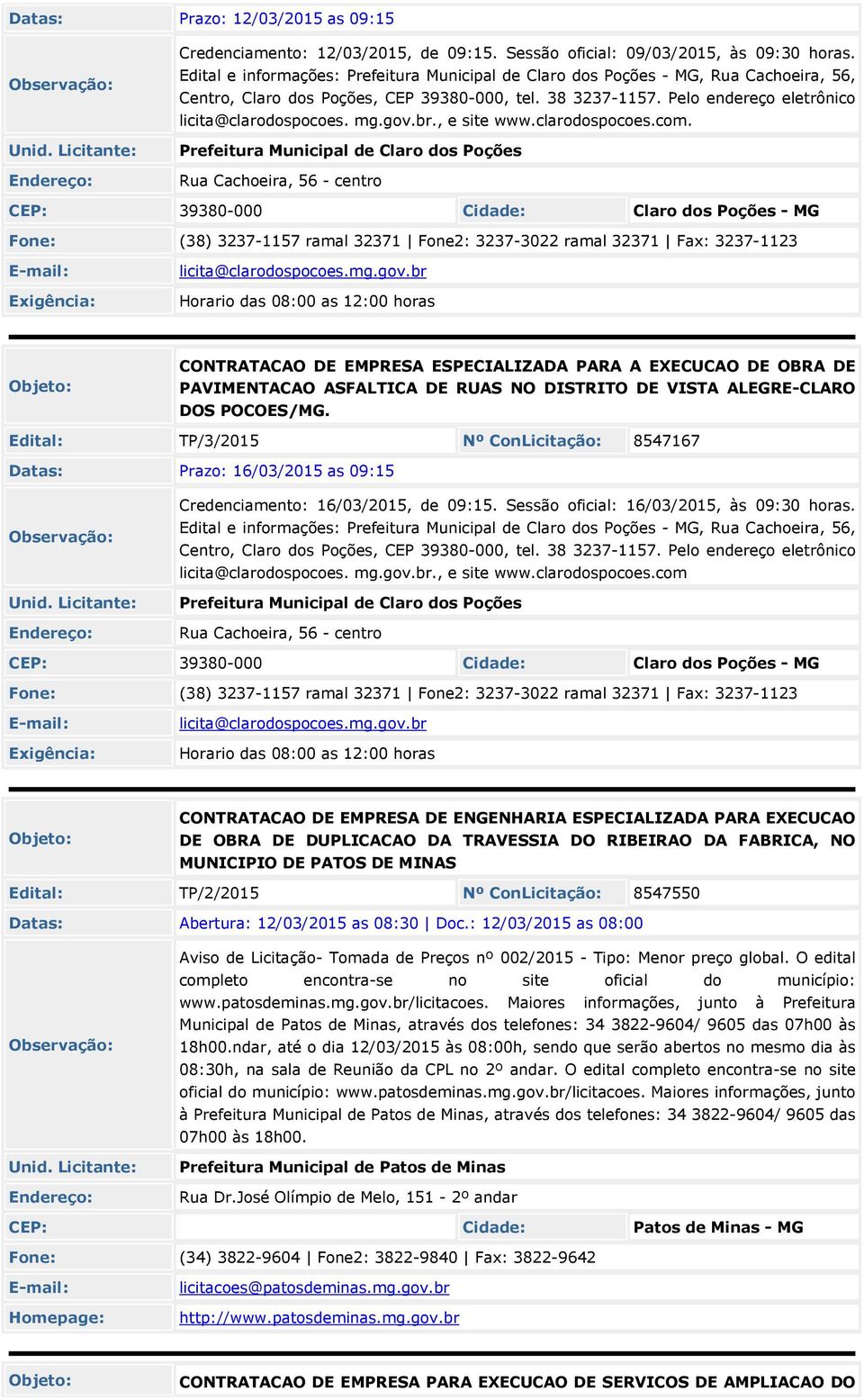 gov.br., e site www.clarodospocoes.com.