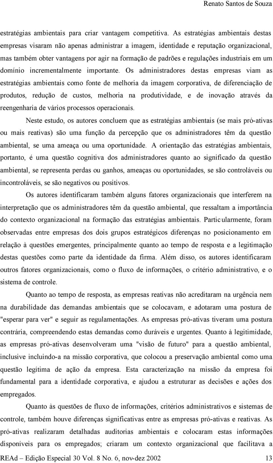 industriais em um domínio incrementalmente importante.