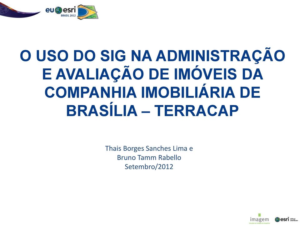 IMOBILIÁRIA DE BRASÍLIA TERRACAP Thais