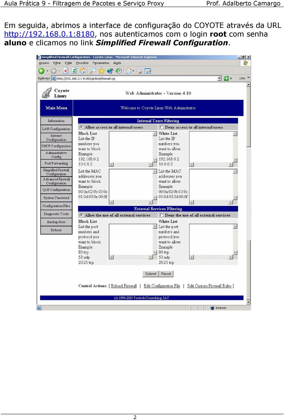 1:8180, nos autenticamos com o login root com